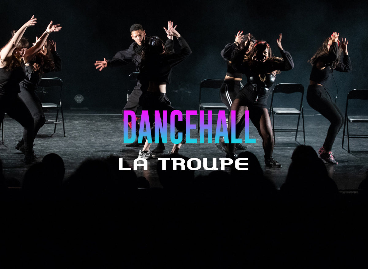(S-Aut) DANCEHALL - LA TROUPE > du Jeudi à 20H00